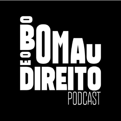O BOMAU E O DIREITO PODCAST