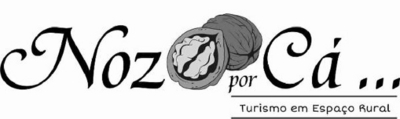 NOZ POR CÁ...  TURISMO EM ESPAÇO RURAL