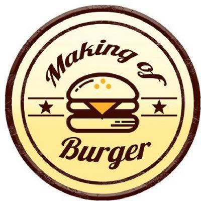 MAKING OF BURGER