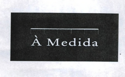 À MEDIDA