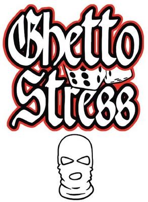 GHETTOSTRESS