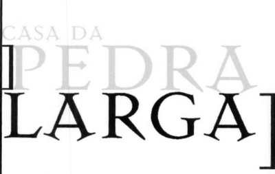 CASA DA PEDRA LARGA