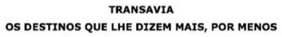 TRANSAVIA OS DESTINOS QUE LHE DIZEM MAIS, POR MENOS