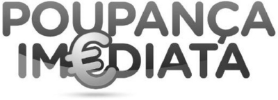POUPANÇA IM¿DIATA