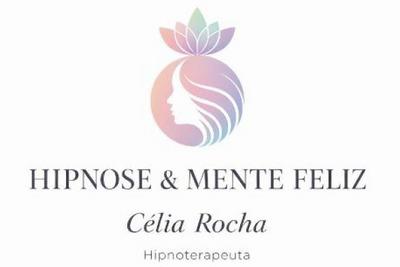 HIPNOSE & MENTE FELIZ CÉLIA ROCHA HIPNOTERAPEUTA