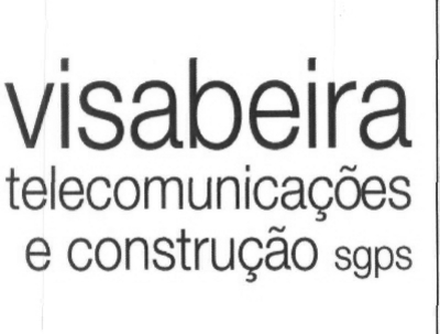 VISABEIRA TELECOMUNICAÇÕES E CONSTRUÇÃO SGPS