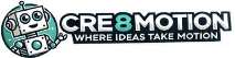 CRE8MOTION WHERE IDEAS TAKE MOTION