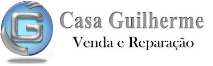 CASA GUILHERME VENDA E REPARAÇÃO