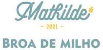 MATHILDE 2021 BROA DE MILHO