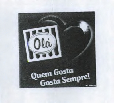 OLÁ - QUEM GOSTA GOSTA SEMPRE|