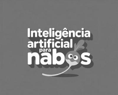 INTELIGÊNCIA ARTIFICIAL PARA NABOS