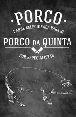 .PORCO. PORCO DA QUINTA - CARNE SELECCIONADA PARA SI POR ESPECIALISTAS