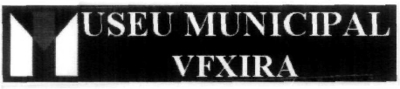 MUSEU MUNICIPAL VFXIRA