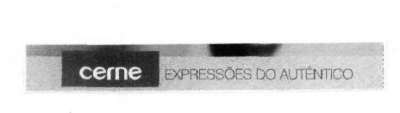 CERNE  EXPRESSÕES DO AUTÊNTICO