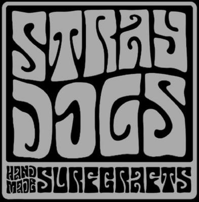 STRAY DOGS HANDMADE SURFCRAFTS