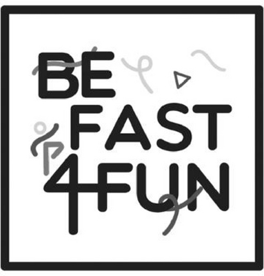 BE FAST 4 FUN
