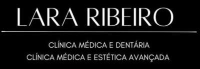 LARA RIBEIRO CLINICA MÉDICA E DENTÁRIA CLINICA MÉDICA E ESTÉTICA AVANÇADA