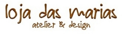 LOJA DAS MARIAS - ATELIER & DESIGN