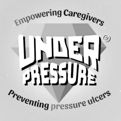 EMPOWERING CAREGIVERS, PREVENTING PRESSURE ULCERS, UNDER PRESSURE
