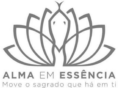 ALMA EM ESSÊNCIA MOVE O SAGRADO QUE HÁ EM TI