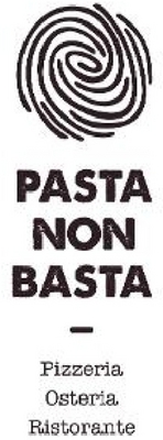 PASTA NON BASTA - PIZZERIA OSTERIA RISTORANTE