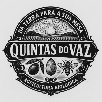 DA TERRA PARA A SUA MESA . QUINTAS DO VAZ . AGRICULTURA BIOLÓGICA