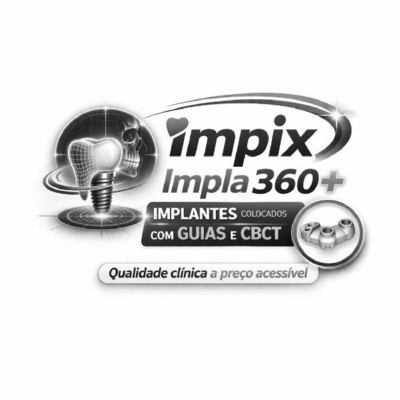 IMPIX IMPLA360+ IMPLANTES COLOCADOS COM GUIAS E CBCT QUALIDADE CLINICA A PREÇO ACESSÍVEL