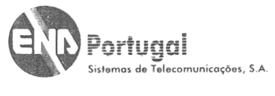 ENA PORTUGAL SISTEMAS DE TELECOMUNICAÇÕES, SA