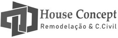 HOUSE CONCEPT REMODELAÇÃO & C.CIVIL