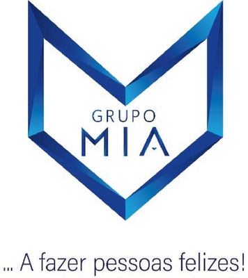 GRUPO MIA ... A FAZER PESSOAS FELIZES!