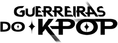 GUERREIRAS DO K-POP