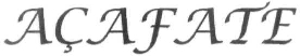 AÇAFATE