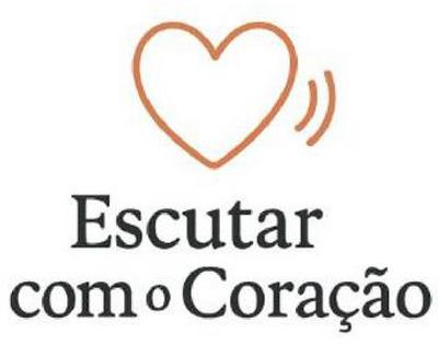 ESCUTAR COM O CORAÇÃO