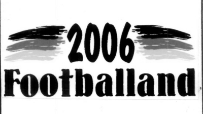 2006 FOOTBALLAND
