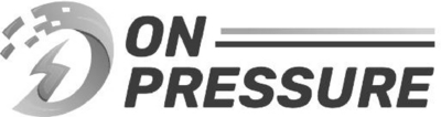ON PRESSURE
