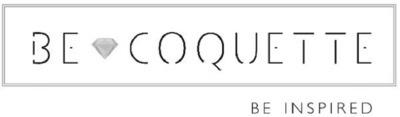 BE COQUETTE BE INSPIRED