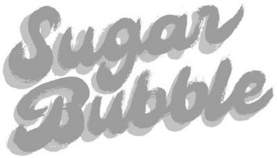 SUGAR BUBBLE