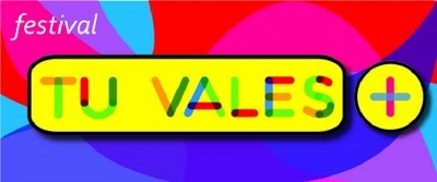 FESTIVAL TU VALES+