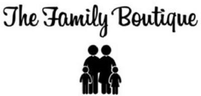 THE FAMILY BOUTIQUE