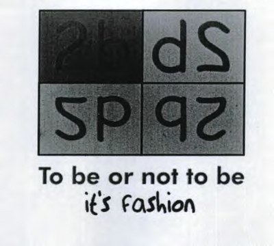 2B TO BE OR NOT TO BE IT'S FASHION