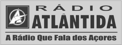 RÁDIO ATLÂNTIDA  A RÁDIO QUE FALA DOS AÇORES
