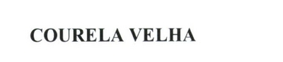 COURELA VELHA