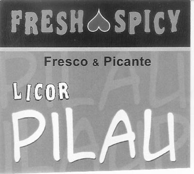 FRESH SPICY FRESCO E PICANTE LICOR PILAU