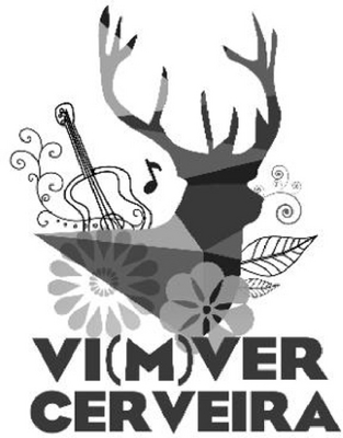 VI(M)VER CERVEIRA