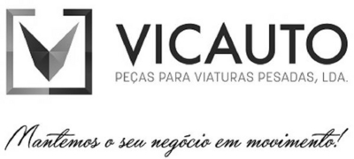VICAUTO PEÇAS PARA VIATURAS PESADAS, LDA. MANTEMOS O SEU NEGÓCIO EM MOVIMENTO!