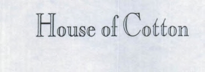 HOUSE OF COTTON