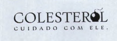 COLESTEROL CUIDADO COM ELE