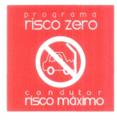 PROGRAMA RISCO ZERO CONDUTOR RISCO MÁXIMO