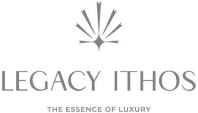 LEGACY ITHOS THE ESSENCE OF LUXURY