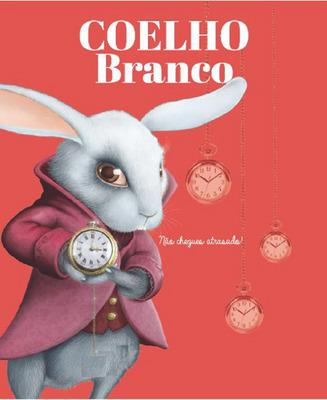 COELHO BRANCO NÃO CHEGUES ATRASADO